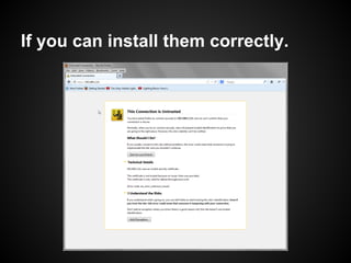 If you can install them correctly.
 