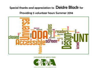 Special thanks and appreciation to for 
Providing 5 volunteer hours Summer 2014 