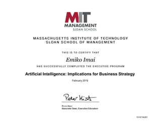 Artificial Intelligence: Implications for Business Strategy
Emiko Imai
Emiko Imai
Artificial Intelligence: Implications for Business Strategy
February 2019
1519134281
 