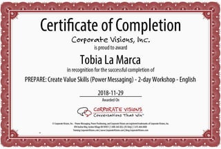 Tobia La Marca
PREPARE: Create Value Skills (Power Messaging) - 2-day Workshop - English
2018-11-29
 