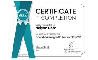 Certificate of-completion naiyan noor-for-deep-learning-with-tensorflow-2-0