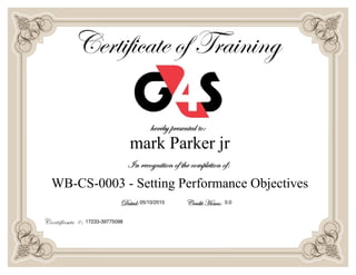 17233-39775098
05/10/2015 0.0
mark Parker jr
WB-CS-0003 - Setting Performance Objectives
 