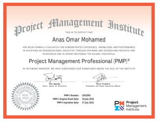 Anas Omar Mohamed
PMP® Number: 1952095
PMP® Original Grant Date: 18 July 2016
PMP® Expiration Date: 17 July 2022
 