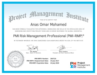 Anas Omar Mohamed
PMI-RMP® Number: 2067519
PMI-RMP® Original Grant Date: 25 July 2017
PMI-RMP® Expiration Date: 24 July 2020
 