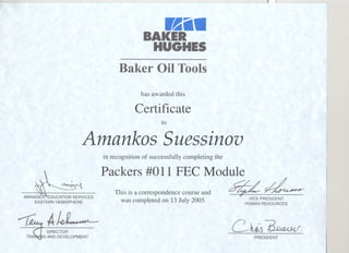 Certificate Baker Oil Tools, Packers # 011 Fec Module, Jul,2005 (Baker Hughes)