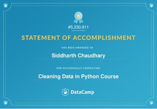 #5,230,911
Siddharth Chaudhary
Cleaning Data in Python Course
 