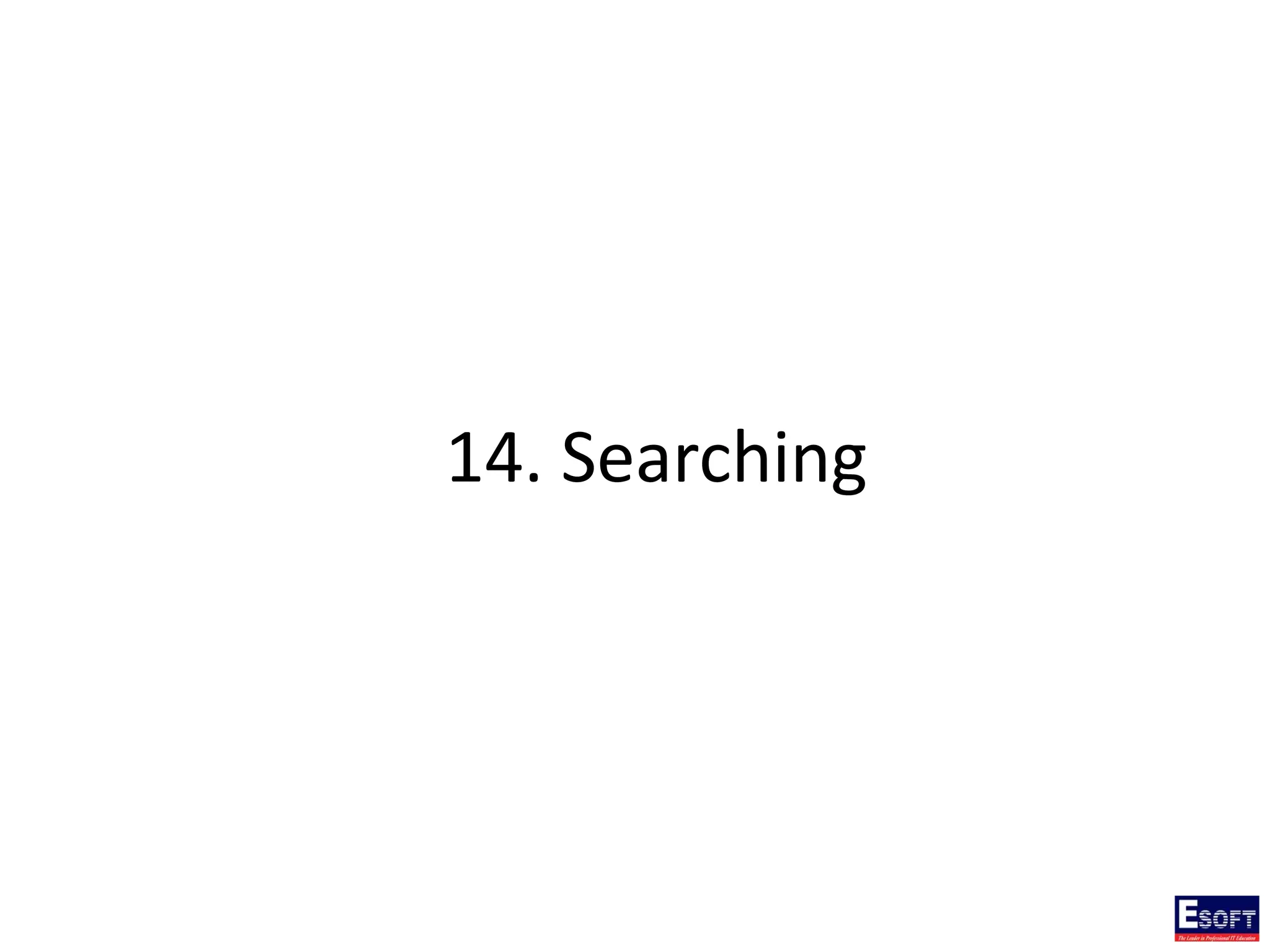 14. Searching
 