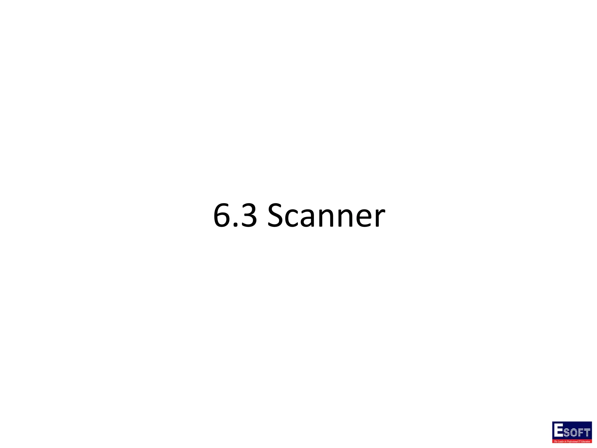 6.3 Scanner
 