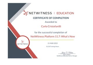 Carlo Cristofanilli
NetWitness Platform 11.7: What’s New
21-MAR-2023
01:30 Training Hours
 