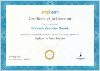 Prakash Vasudev Nayak
Python for Data Science
04th Sep 2023
Certificate code : 4490829
 