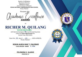RICHER M. QUILANG
91
WITH HONORS
9 - Pine
ROGIN ALREA MAE T. PALERMO
5th July
 