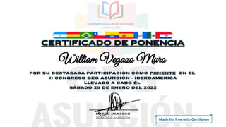 William Vegazo Muro
Made for free with Certify'em
 