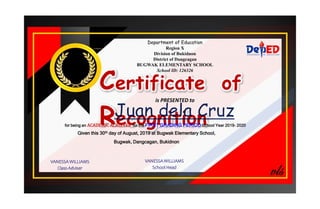 Department of Education
Region X
Division of Bukidnon
District of Dangcagan
BUGWAK ELEMENTARY SCHOOL
School ID: 126326
Cer...