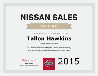 Tallon Hawkins
SALES CONSULTANT
2015
 