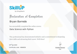 Bryan Barredo
Data Science with Python
05th Jan 2023
Certificate code : 4066658
 