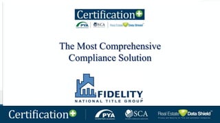 1
The Most Comprehensive
Compliance Solution
 