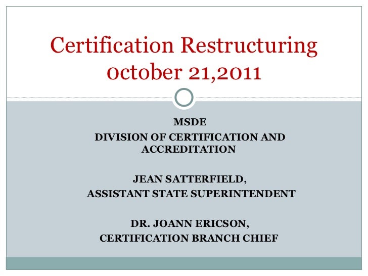MSDE Division Of Certification and Accreditation Certification Rest…
