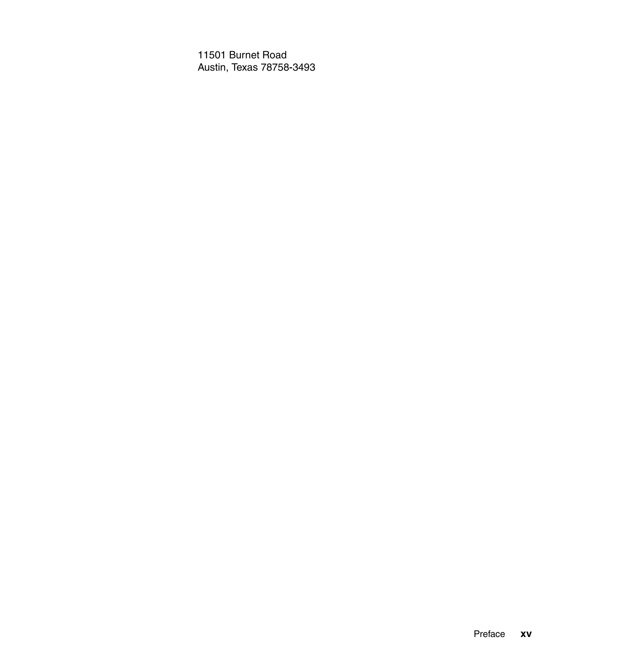 11501 Burnet Road
Austin, Texas 78758-3493




                           Preface   xv
 