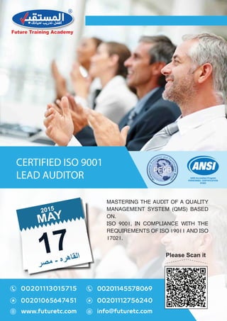 CERTIFIED ISO 9001
LEAD AUDITOR ANSI Accredited Program
PERSONNEL CERTIFICATION
#1003
Please Scan it17
‫ﺮ‬‫ﺼ‬‫ﻣ‬ - ‫ه‬‫ﺮ‬‫ھ‬‫ﺎ‬‫ﻘ‬‫ﻟ‬‫ا‬
MAYMAY
20152015
MASTERING THE AUDIT OF A QUALITY
MANAGEMENT SYSTEM (QMS) BASED
ON.
ISO 9001, IN COMPLIANCE WITH THE
REQUIREMENTS OF ISO 19011 AND ISO
17021.
 