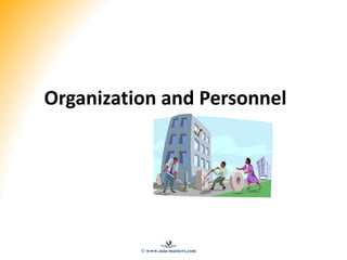 Organization and Personnel
© www.asia-masters.com
 