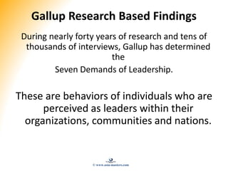 Gallup Research Based Findings
During nearly forty years of research and tens of
thousands of interviews, Gallup has deter...