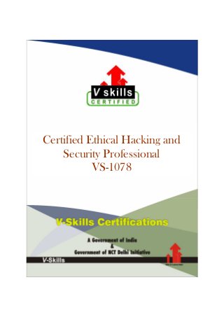 Certified Ethical Hacking and
Security Professional
VS-1078
 