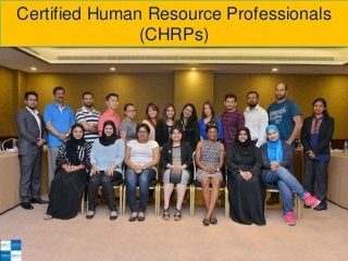 Certified Human Resource Professionals
(CHRPs)
 