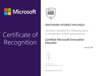 SINETHEMBA NTOBEKO MHLONGO
Certified Microsoft Innovative
Educator
SEP 19, 2018
 