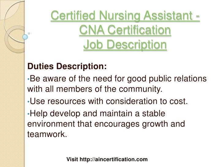 visit httpaincertificationcom 6 certified nursing assistant cna certification job descriptionduties - Job Duties Of Cna visit httpaincertificationcom 6 certified nursing assistant cna certification job descriptionduties - Job Duties Of Cna