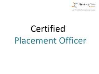 Certified
Placement Officer
 