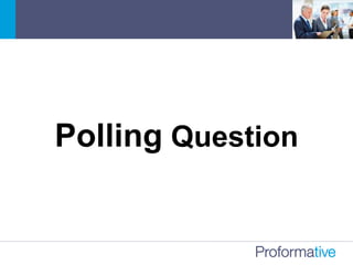 Polling Question
 