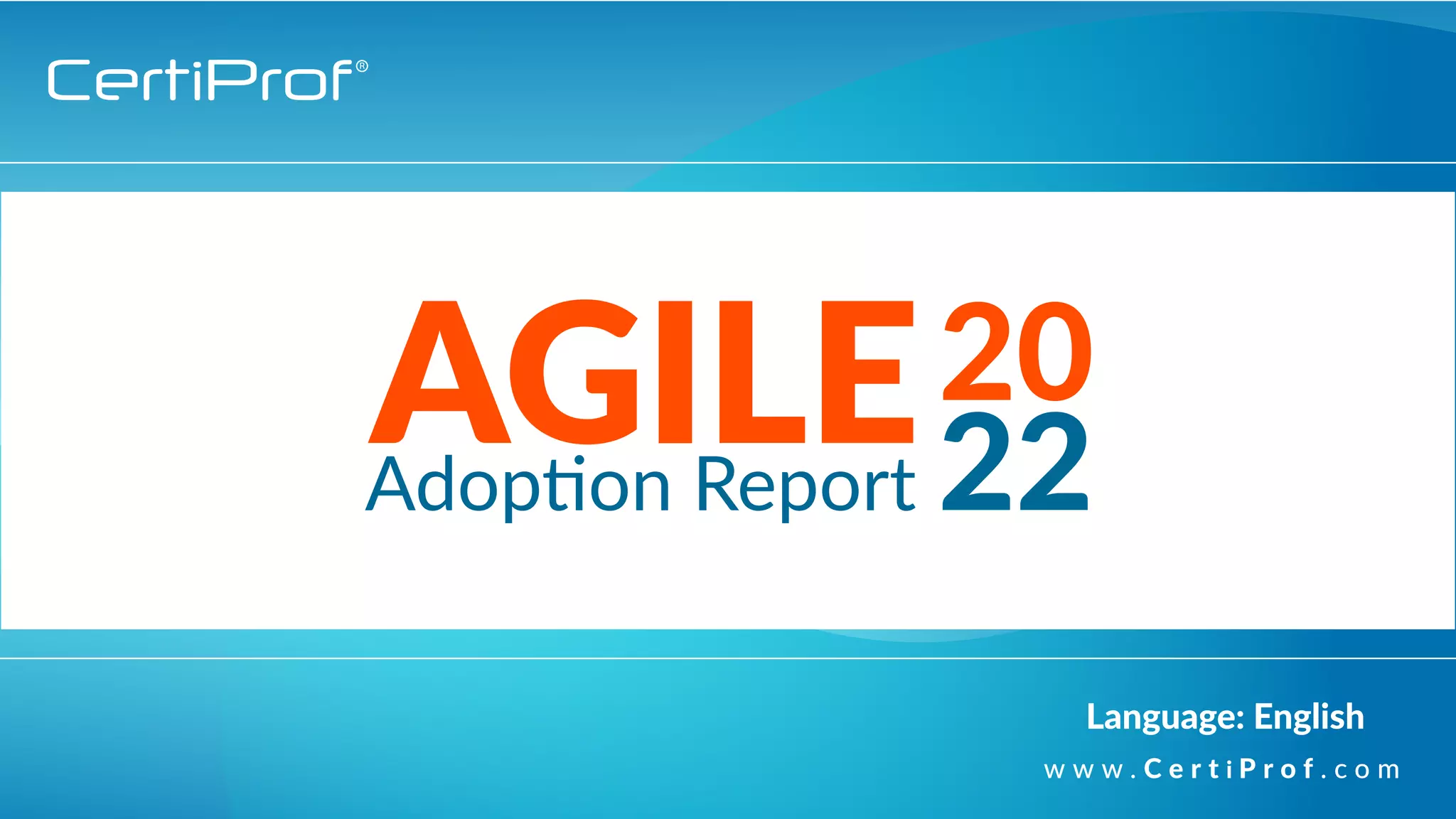 CertiProf+Agile+Adoption+Report+2022+EN+(1).pdf
