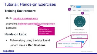 Sumo Logic Cert Jam - Metrics Mastery | PPTX