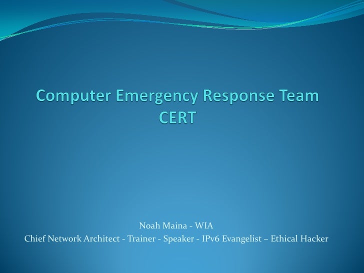 Noah Maina Computer Emergency Response Team (CERT)