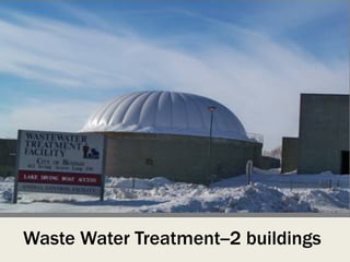 Waste Water Treatment--2 buildings
 