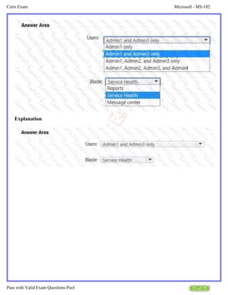 Microsoft - MS-102
Certs Exam
23 of 25
Pass with Valid Exam Questions Pool
Explanation
 