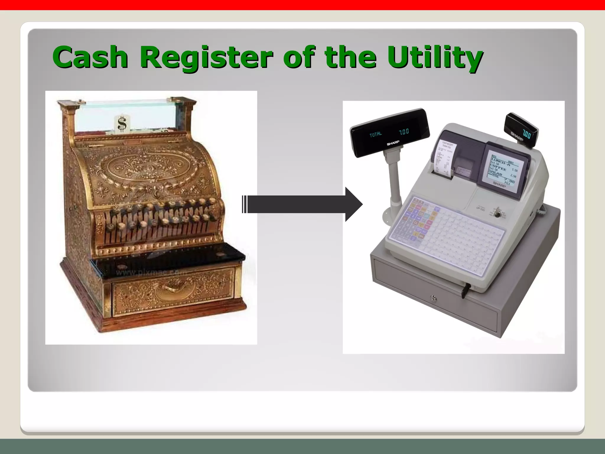 Cash Register of the Utility
 