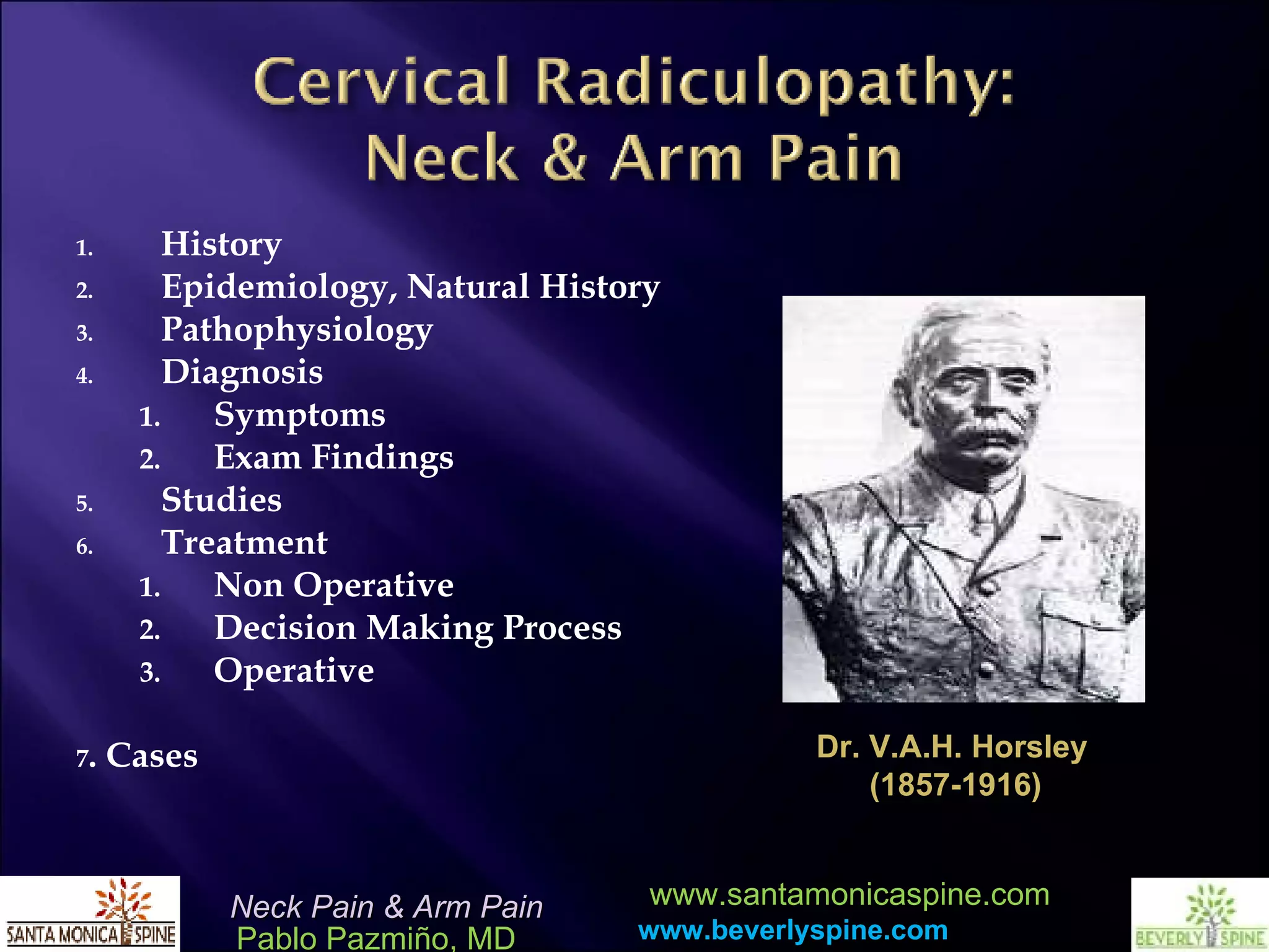 Neck Pain and Arm Pain : Cervical Radiculopathy by Pablo Pazmino MD | PPT