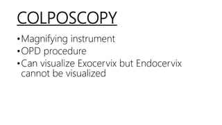 Colposcopy Magnifying Instruments CERVICAL CANCER (CIN).pptx