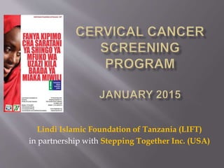 Lindi Islamic Foundation of Tanzania (LIFT)
in partnership with Stepping Together Inc. (USA)
 