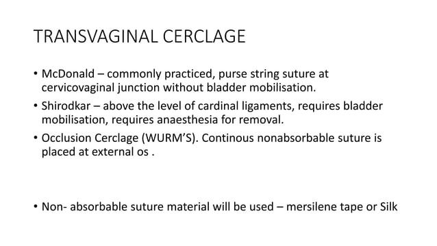 Cervical cerclage Procedure | PPTX | Pregnancy | Reproductive Health