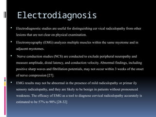 CERVICAL RADICULOPATHY: CLINICAL FEATUTRES AND DIAGNOSIS.pptx