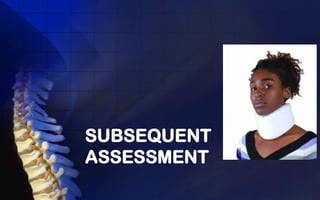 SUBSEQUENT
ASSESSMENT
 