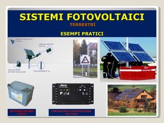 ESEMPI PRATICI SISTEMI FOTOVOLTAICI TERRESTRI BATTERIA SOLARE 110 Ah  CENTRALINA A CREPUSCOLARE  SLX 1010  