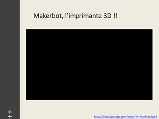 Makerbot, l’imprimante 3D !!
++




                         http://www.youtube.com/watch?v=NueRhgISweE
 