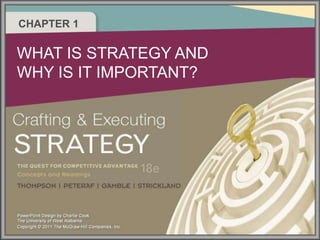 CHAPTER 1

WHAT IS STRATEGY AND
WHY IS IT IMPORTANT?

 