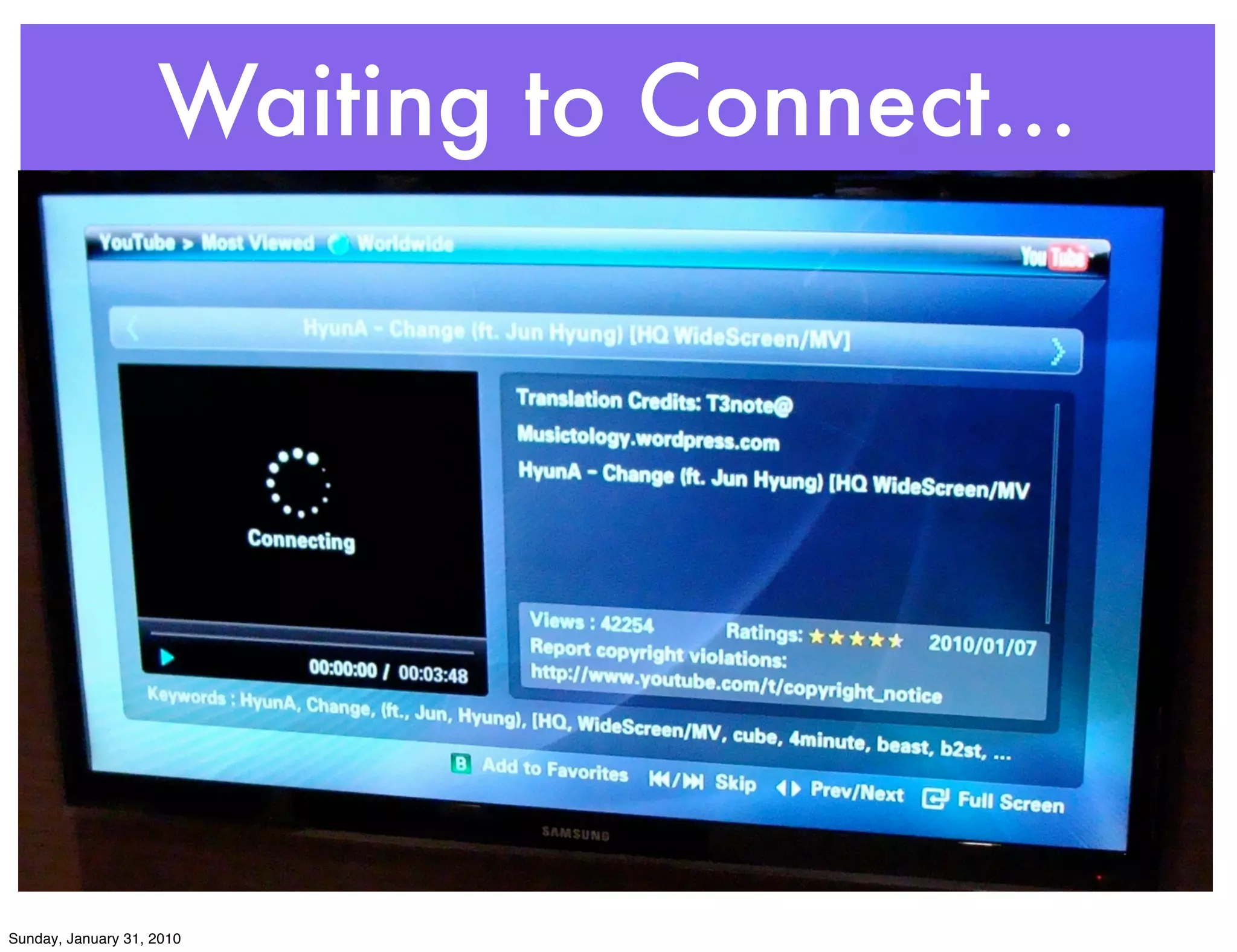Waiting to Connect...




Sunday, January 31, 2010
 