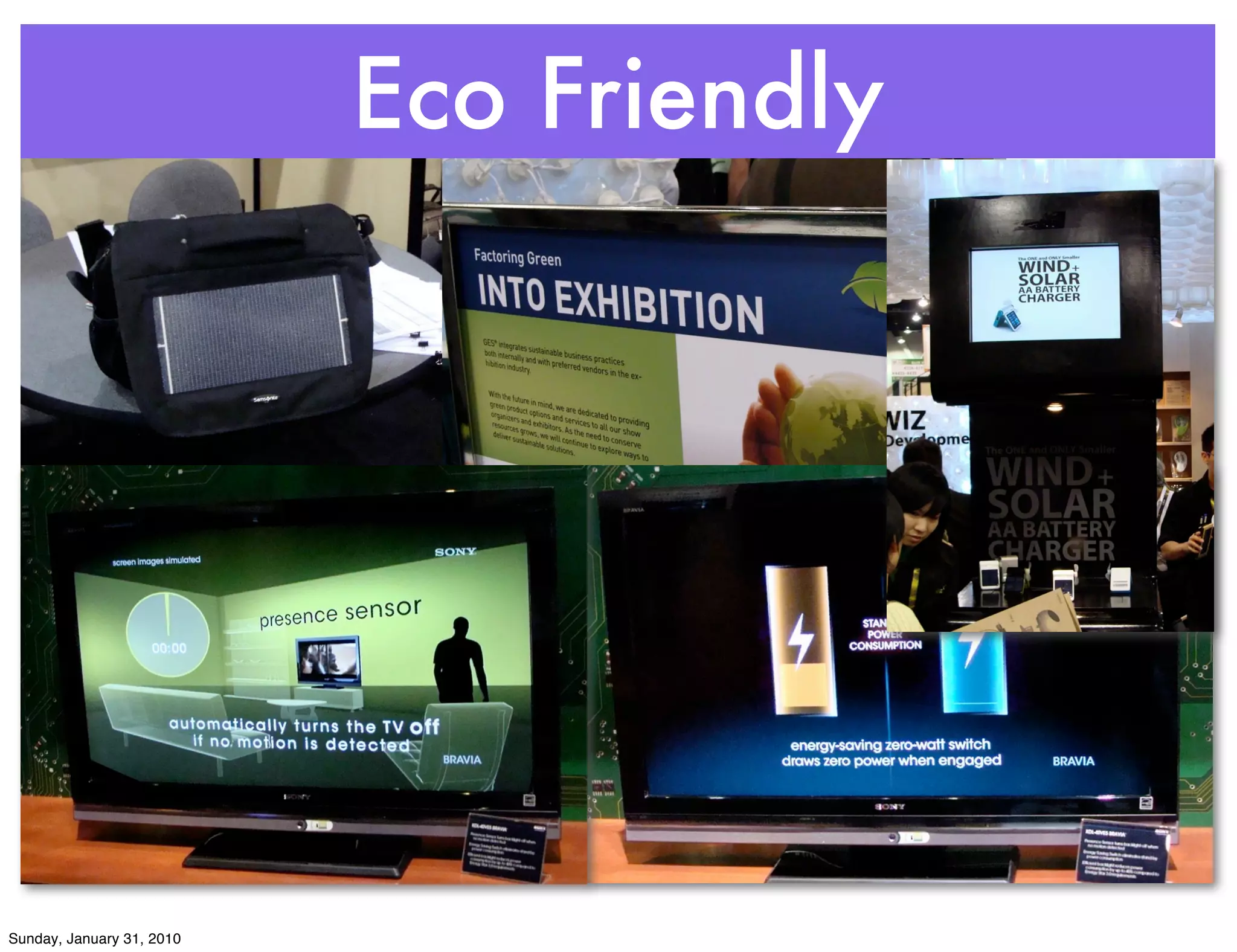 Eco Friendly




Sunday, January 31, 2010
 