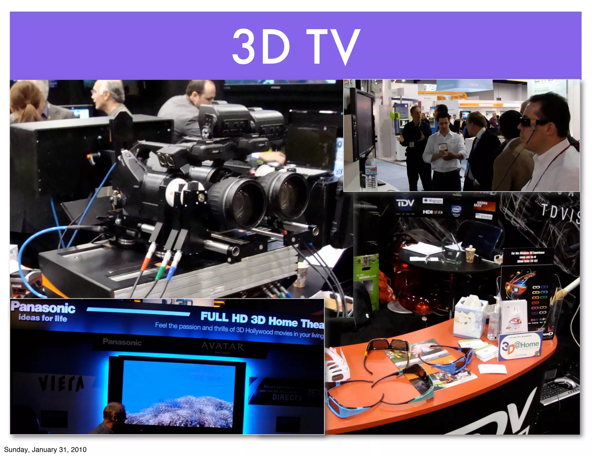 3D TV




Sunday, January 31, 2010
 