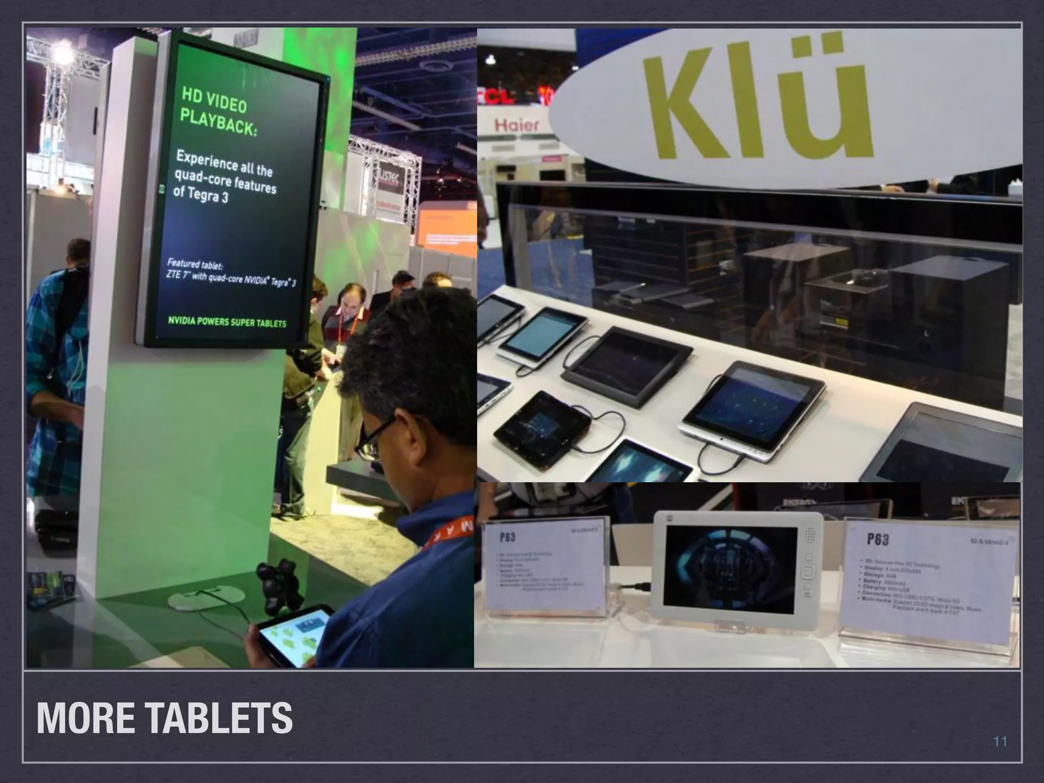 MORE TABLETS   11
 